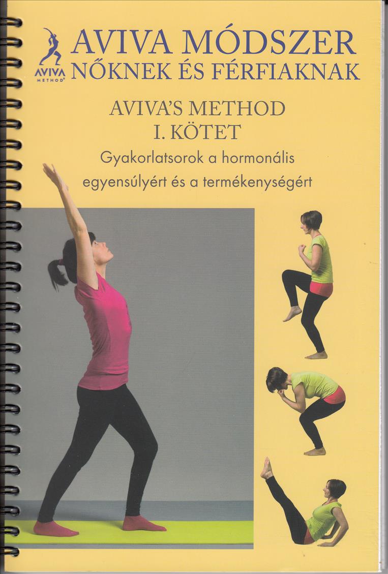 AVIVA módszer nőknek és férfiaknak l. (Bővített, átdolgozott kiadás)