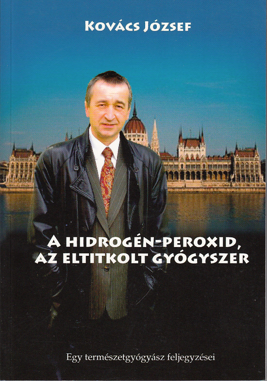A hidrogén-peroxid, az eltitkolt gyógyszer