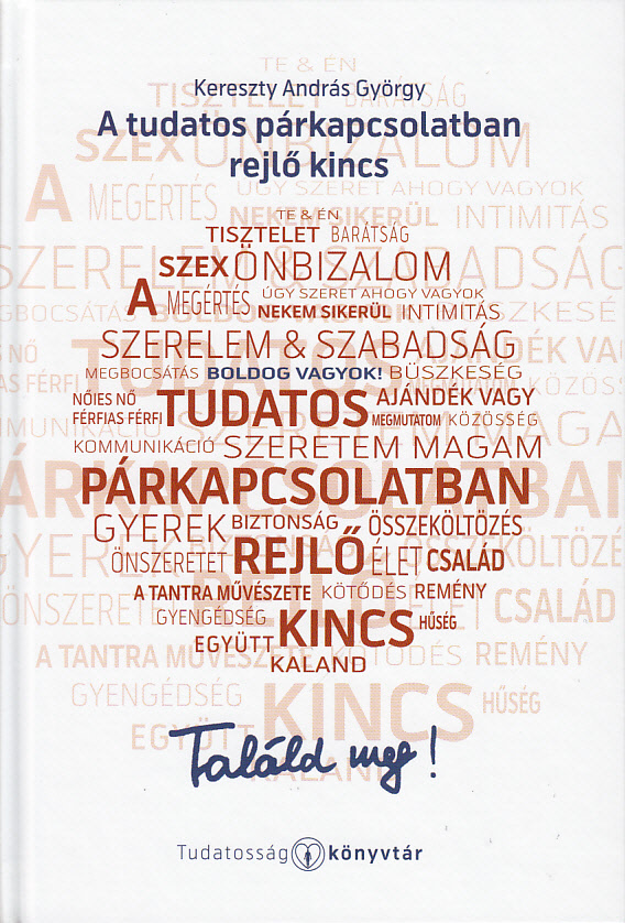 A tudatos párkapcsolatban rejlo kincs