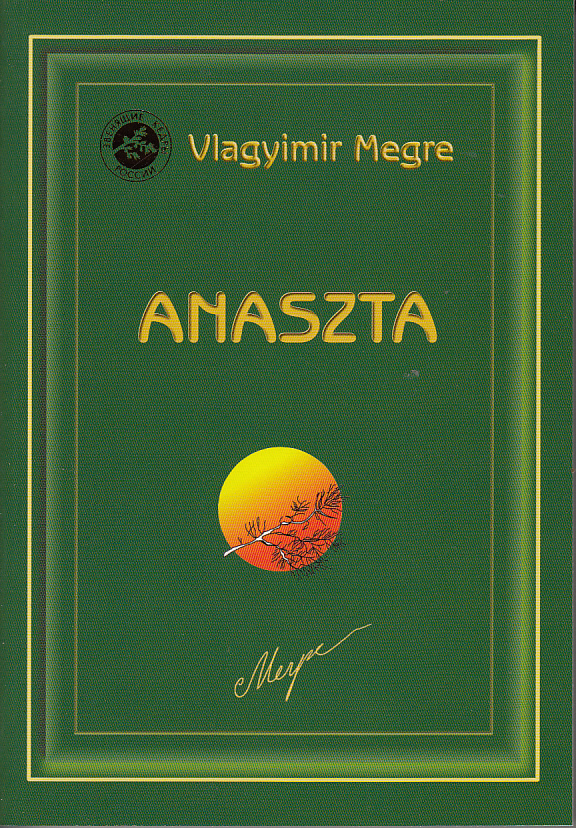Anaszta - Oroszország Zengő Cédrusai X. könyv