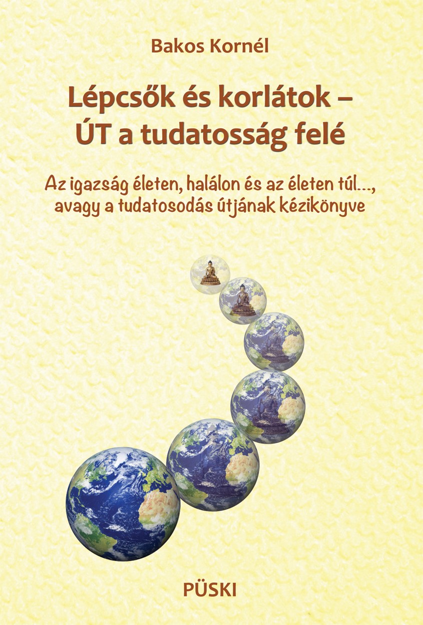 Lépcsok és korlátok - Út a tudatosság felé