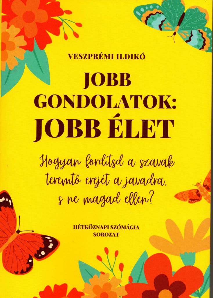Jobb gondolatok: jobb élet