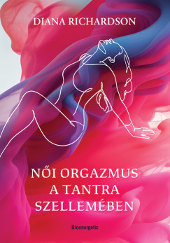 Noi orgazmus a tantra szellemében
