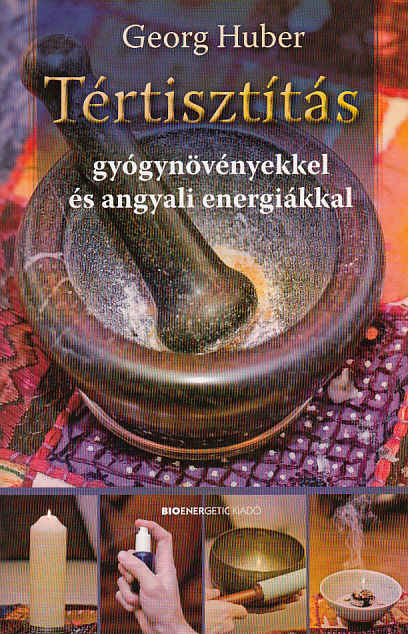 Tértisztítás gyógynövényekkel és angyali energiákkal