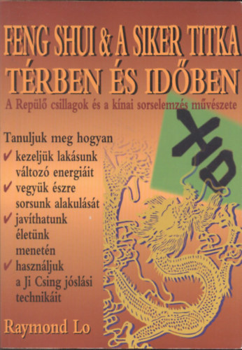 A feng shui és a siker titka térben és időben